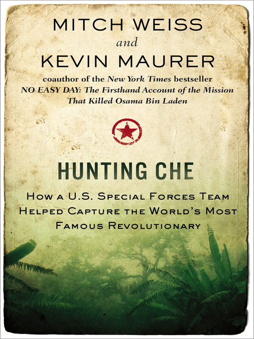 Title details for Hunting Che by Mitch Weiss - Wait list